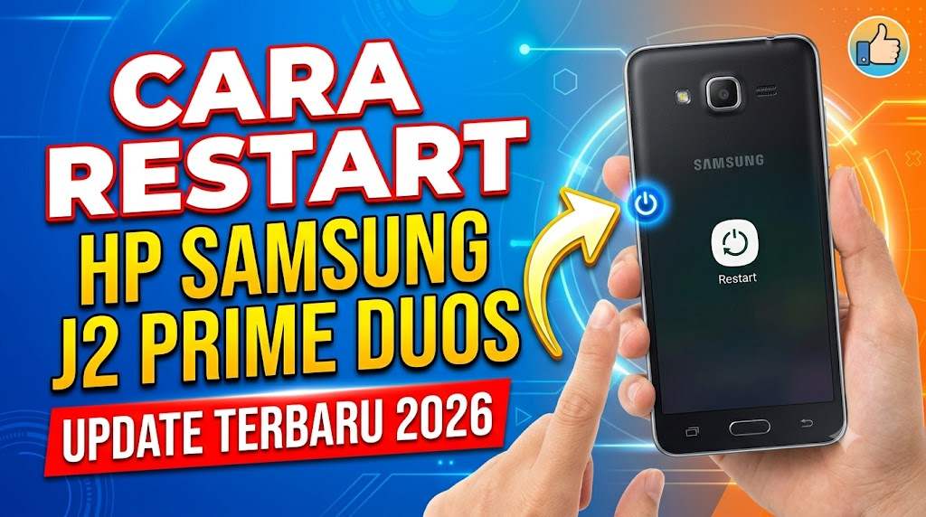 Cara Restart HP Samsung J2 Prime Duos Update Terbaru 2026
