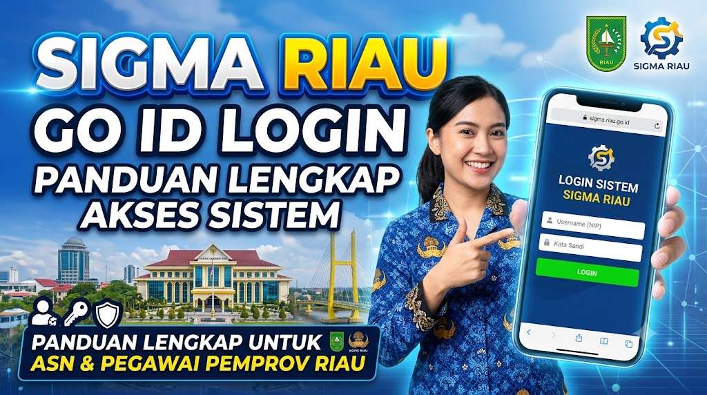 Sigma Riau Go Id Login, Panduan Lengkap Akses Sistem untuk ASN dan Pegawai Pemprov Riau