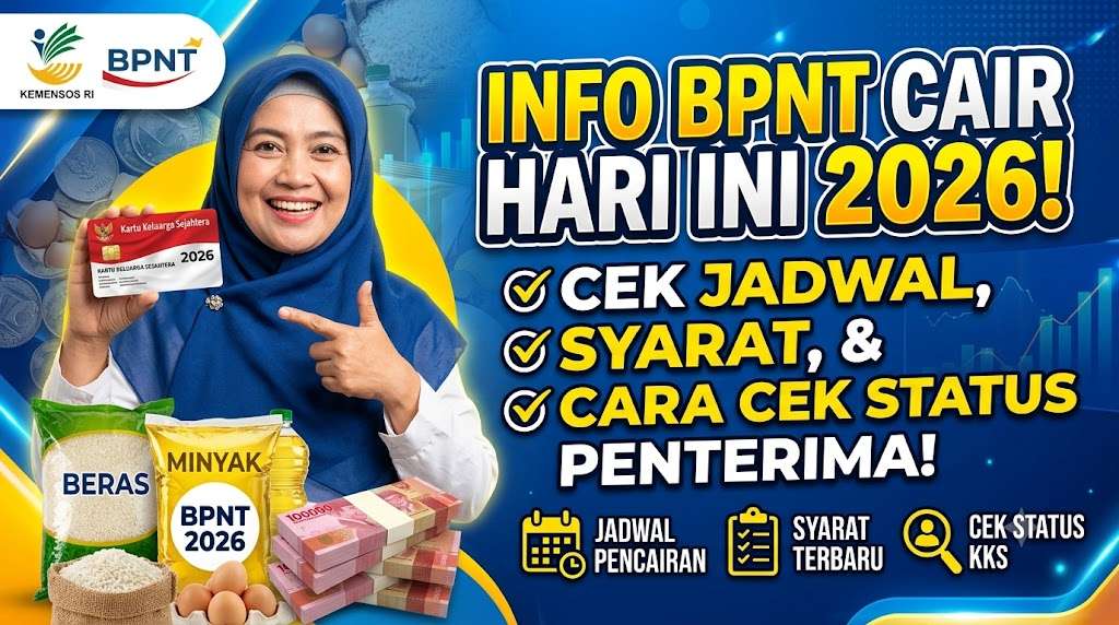 Info Pencairan BPNT Hari Ini 2026 Cek Jadwal, Syarat, dan Cara Cek Status Penerima