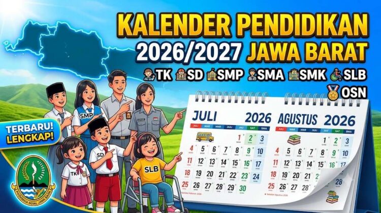 Kalender Pendidikan 2026/2027 Jawa Barat untuk TK, SD, SMP, SMA, SMK, OSN dan SLB