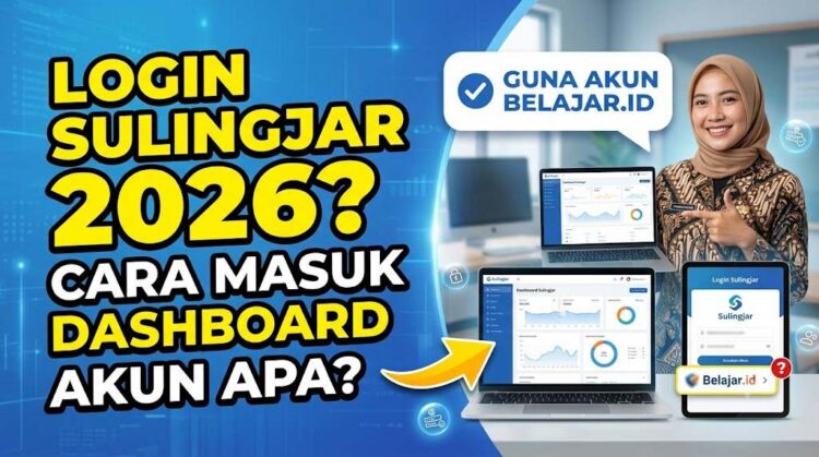 Login Sulingjar Pakai Akun Apa 2026? Begini Cara Masuk Dashboard Aplikasi Sulingjar