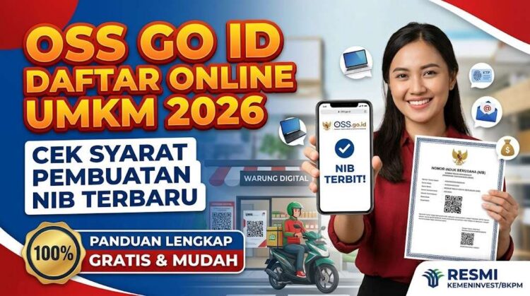 OSS Go Id Daftar Online UMKM 2026, Cek Syarat Pembuatan NIB Terbaru